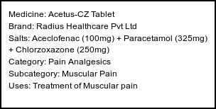 Information about Acetus-CZ Tablet (Brand: Radius Healthcare Pvt Ltd) - Uses: Treatment of Muscular pain