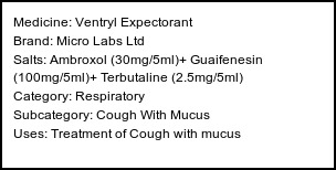 Information about Ventryl Expectorant (Brand: Micro Labs Ltd) - Uses: Treatment of Cough with mucus