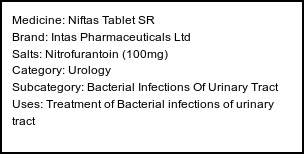 Information about Niftas Tablet SR (Brand: Intas Pharmaceuticals Ltd) - Uses: Treatment of Bacterial infections of urinary tract