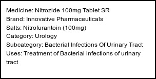 Information about Nitrozide 100mg Tablet SR (Brand: Innovative Pharmaceuticals) - Uses: Treatment of Bacterial infections of urinary tract