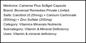 Information about Calverse Plus Softgel Capsule (Brand: Bioversal Remedies Private Limited) - Uses: Vitamin & mineral deficiency