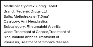 Information about Cytotrex 7.5mg Tablet (Brand: Regenix Drugs Ltd) - Uses: Treatment of Cancer,Treatment of Rheumatoid arthritis,Treatment of Psoriasis,Treatment of Crohn’s disease