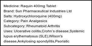 Information about Raquin 400mg Tablet (Brand: Sun Pharmaceutical Industries Ltd) - Uses: Ulcerative colitis,Crohn’s disease,Systemic lupus erythematosus (SLE),Wilson's disease,Ankylosing spondylitis,Psoriatic arthritis,Rheumatoid arthritis,Type 2 diabetes mellitus