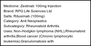 Information about Zestmab 100mg Injection (Brand: RPG Life Sciences Ltd) - Uses: Non-Hodgkin lymphoma (NHL),Rheumatoid arthritis,Blood cancer (Chronic lymphocytic leukemia),Granulomatosis with polyangiitis,Microscopic polyangiitis