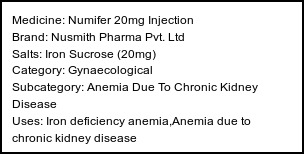 Information about Numifer 20mg Injection (Brand: Nusmith Pharma Pvt. Ltd) - Uses: Iron deficiency anemia,Anemia due to chronic kidney disease