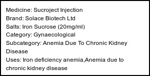 Information about Sucroject Injection (Brand: Solace Biotech Ltd) - Uses: Iron deficiency anemia,Anemia due to chronic kidney disease
