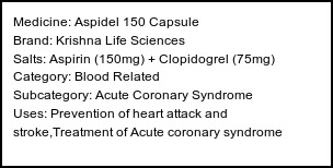 Information about Aspidel 150 Capsule (Brand: Krishna Life Sciences) - Uses: Prevention of heart attack and stroke,Treatment of Acute coronary syndrome