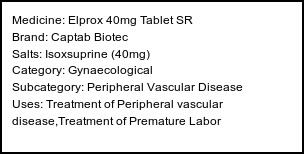 Information about Elprox 40mg Tablet SR (Brand: Captab Biotec) - Uses: Treatment of Peripheral vascular disease,Treatment of Premature Labor