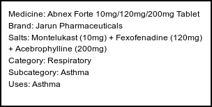 Information about Abnex Forte 10mg/120mg/200mg Tablet (Brand: Jarun Pharmaceuticals) - Uses: Asthma