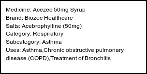 Information about Acezec 50mg Syrup (Brand: Biozec Healthcare) - Uses: Asthma,Chronic obstructive pulmonary disease (COPD),Treatment of Bronchitis