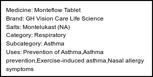 Information about Monteflow Tablet (Brand: GH Vision Care Life Science) - Uses: Prevention of Asthma,Asthma prevention,Exercise-induced asthma,Nasal allergy symptoms