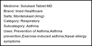 Information about Solukast Tablet MD (Brand: Imed Healthcare) - Uses: Prevention of Asthma,Asthma prevention,Exercise-induced asthma,Nasal allergy symptoms