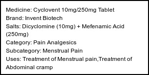 Information about Cyclovent 10mg/250mg Tablet (Brand: Invent Biotech) - Uses: Treatment of Menstrual pain,Treatment of Abdominal cramp