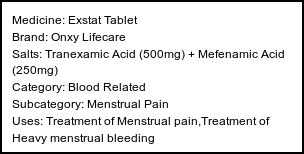 Information about Exstat Tablet (Brand: Onxy Lifecare) - Uses: Treatment of Menstrual pain,Treatment of Heavy menstrual bleeding
