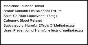 Information about Leucorin Tablet (Brand: Samarth Life Sciences Pvt Ltd) - Uses: Prevention of Harmful effects of methotrexate