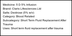 Information about 5 D 5% Infusion (Brand: Claris Lifesciences Ltd) - Uses: Short term fluid replacement after trauma