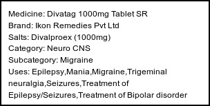 Information about Divatag 1000mg Tablet SR (Brand: Ikon Remedies Pvt Ltd) - Uses: Epilepsy,Mania,Migraine,Trigeminal neuralgia,Seizures,Treatment of Epilepsy/Seizures,Treatment of Bipolar disorder