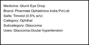 Information about Glunil Eye Drop (Brand: Pharmtak Ophtalmics India Pvt Ltd) - Uses: Glaucoma,Ocular hypertension