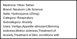 Information about Htrex Tablet (Brand: Neuborn Life Science) - Uses: Vertigo,Appetite stimulant,Morning sickness,Motion sickness,Treatment of Anxiety,Treatment of Skin conditions with inflammation & itching