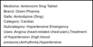 Information about Amlonorm 5mg Tablet (Brand: Orsim Pharma) - Uses: Angina (heart-related chest pain),Treatment of Hypertension (high blood pressure),Arrhythmia,Hypertensive emergency,Subarachnoid haemorrhage,Anal fissure