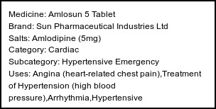 Information about Amlosun 5 Tablet (Brand: Sun Pharmaceutical Industries Ltd) - Uses: Angina (heart-related chest pain),Treatment of Hypertension (high blood pressure),Arrhythmia,Hypertensive emergency,Subarachnoid haemorrhage,Anal fissure