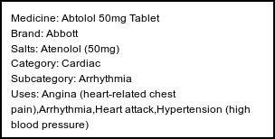 Information about Abtolol 50mg Tablet (Brand: Abbott) - Uses: Angina (heart-related chest pain),Arrhythmia,Heart attack,Hypertension (high blood pressure)