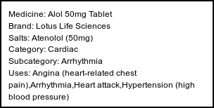 Information about Alol 50mg Tablet (Brand: Lotus Life Sciences) - Uses: Angina (heart-related chest pain),Arrhythmia,Heart attack,Hypertension (high blood pressure)