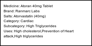 Information about Atoran 40mg Tablet (Brand: Ranmarc Labs) - Uses: High cholesterol,Prevention of Heart attack,High triglycerides