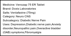 Information about Venozap 75 ER Tablet (Brand: Doxis Laboratories) - Uses: Depression,Diabetic nerve pain,Anxiety disorder,Neuropathic pain,Overactive bladder (OAB) symptoms,Fibromyalgia