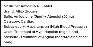 Information about Amloallit-AT Tablet (Brand: Allito Biocare) - Uses: Treatment of Hypertension (high blood pressure),Treatment of Angina (heart-related chest pain)