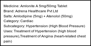 Information about Amlonite A 5mg/50mg Tablet (Brand: Adrena Healthcare Pvt Ltd) - Uses: Treatment of Hypertension (high blood pressure),Treatment of Angina (heart-related chest pain)