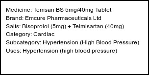 Information about Temsan BS 5mg/40mg Tablet (Brand: Emcure Pharmaceuticals Ltd) - Uses: Hypertension (high blood pressure)