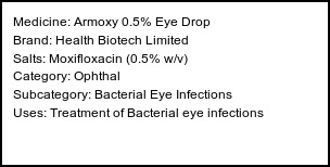 Information about Armoxy 0.5% Eye Drop (Brand: Health Biotech Limited) - Uses: Treatment of Bacterial eye infections