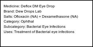 Information about Deflox DM Eye Drop (Brand: Dew Drops Lab) - Uses: Treatment of Bacterial eye infections
