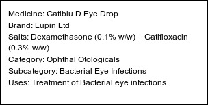 Information about Gatiblu D Eye Drop (Brand: Lupin Ltd) - Uses: Treatment of Bacterial eye infections