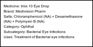 Information about Imix 10 Eye Drop (Brand: Medivision Pharm) - Uses: Treatment of Bacterial eye infections