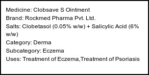Information about Clobsave S Ointment (Brand: Rockmed Pharma Pvt. Ltd.) - Uses: Treatment of Eczema,Treatment of Psoriasis