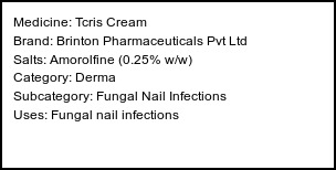 Information about Tcris Cream (Brand: Brinton Pharmaceuticals Pvt Ltd) - Uses: Fungal nail infections