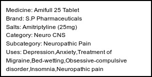 Information about Amifull 25 Tablet (Brand: S.P Pharmaceuticals) - Uses: Depression,Anxiety,Treatment of Migraine,Bed-wetting,Obsessive-compulsive disorder,Insomnia,Neuropathic pain