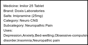 Information about Imilor 25 Tablet (Brand: Doxis Laboratories) - Uses: Depression,Anxiety,Bed-wetting,Obsessive-compulsive disorder,Insomnia,Neuropathic pain