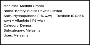 Information about Meltrim Cream (Brand: Kamryl Biolife Private Limited) - Uses: Melasma