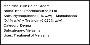 Information about Skin Shine Cream (Brand: Knoll Pharmaceuticals Ltd) - Uses: Treatment of Melasma