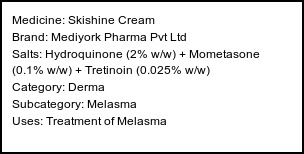 Information about Skishine Cream (Brand: Mediyork Pharma Pvt Ltd) - Uses: Treatment of Melasma