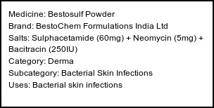 Information about Bestosulf Powder (Brand: BestoChem Formulations India Ltd) - Uses: Bacterial skin infections