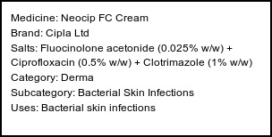 Information about Neocip FC Cream (Brand: Cipla Ltd) - Uses: Bacterial skin infections
