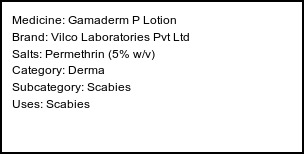 Information about Gamaderm P Lotion (Brand: Vilco Laboratories Pvt Ltd) - Uses: Scabies
