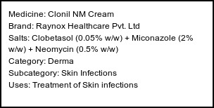 Information about Clonil NM Cream (Brand: Raynox Healthcare Pvt. Ltd) - Uses: Treatment of Skin infections