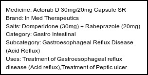 Information about Actorab D 30mg/20mg Capsule SR (Brand: In Med Therapeutics) - Uses: Treatment of Gastroesophageal reflux disease (Acid reflux),Treatment of Peptic ulcer disease