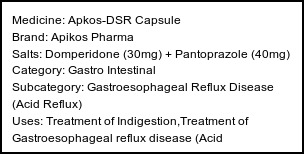 Information about Apkos-DSR Capsule (Brand: Apikos Pharma) - Uses: Treatment of Indigestion,Treatment of Gastroesophageal reflux disease (Acid reflux),Treatment of Gastritis