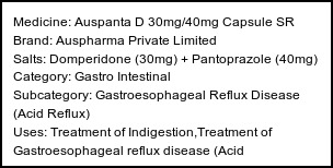 Information about Auspanta D 30mg/40mg Capsule SR (Brand: Auspharma Private Limited) - Uses: Treatment of Indigestion,Treatment of Gastroesophageal reflux disease (Acid reflux),Treatment of Gastritis